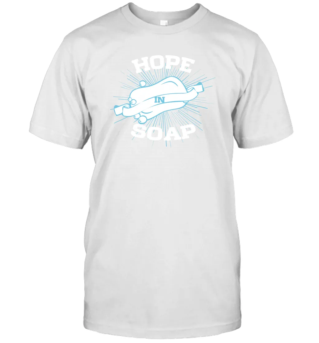 Hope In Soap Coronacation T-Shirt